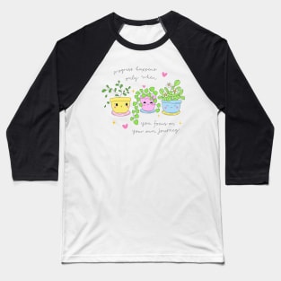 Progress happens only when you focus on your own journey Baseball T-Shirt